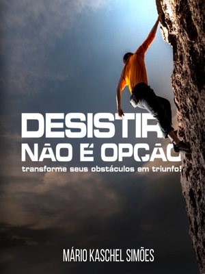 cover image of Desistir não é opção!